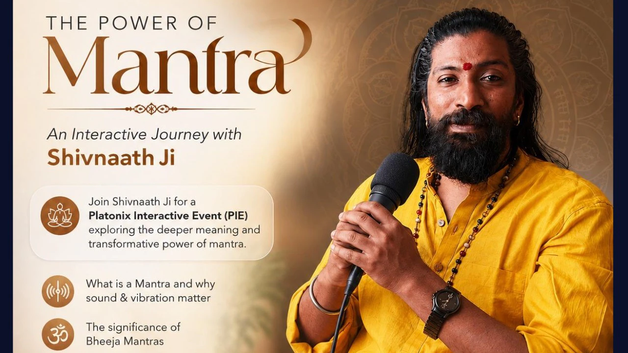 The Power of Mantra: An Interacttive Journey with Shivvnath Ji