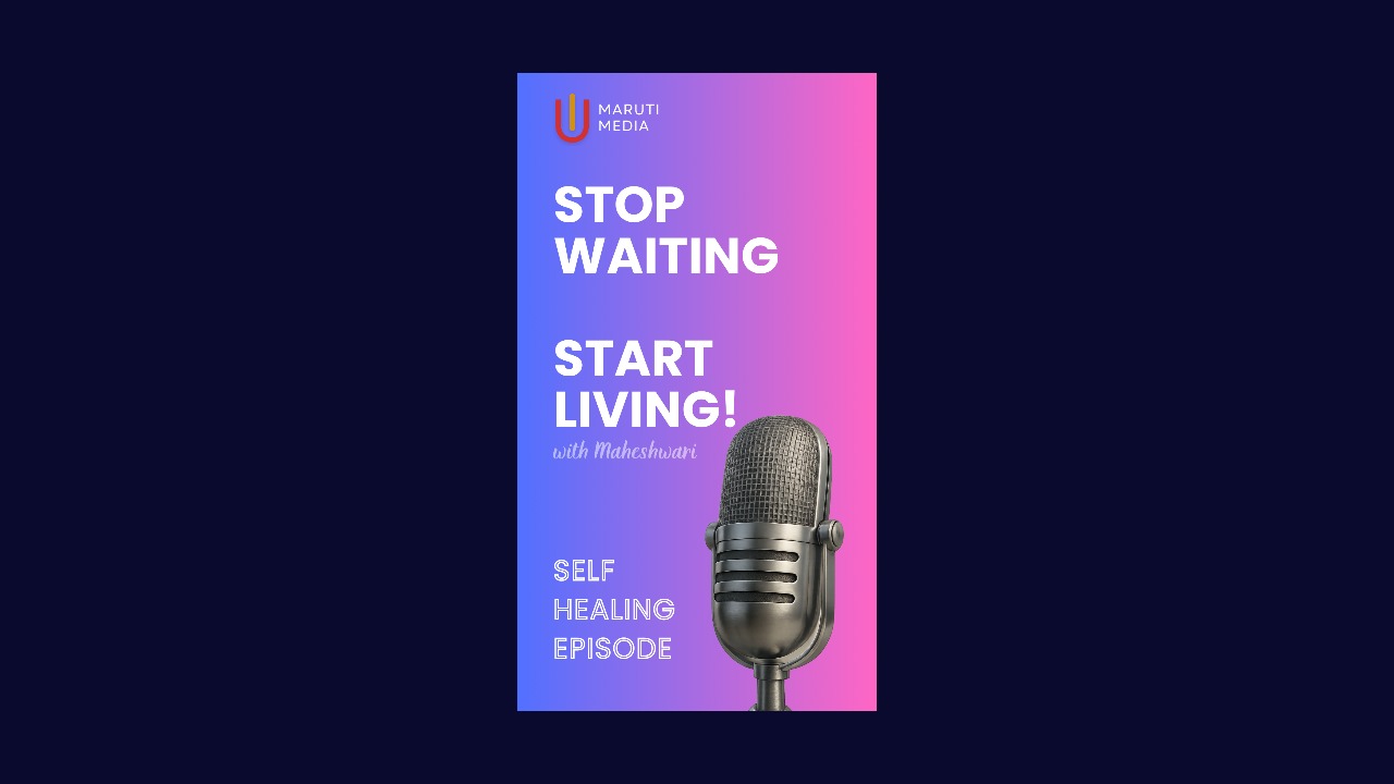 Stop waiting and start living!