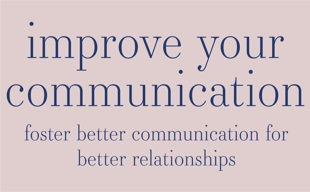 Improve your communication skills
