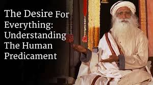 The Human Dilemma: Desires Without Limits | Sadhguru Explains