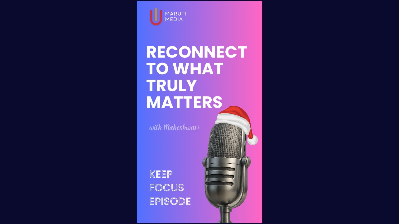 Reconnect to what truly matters
