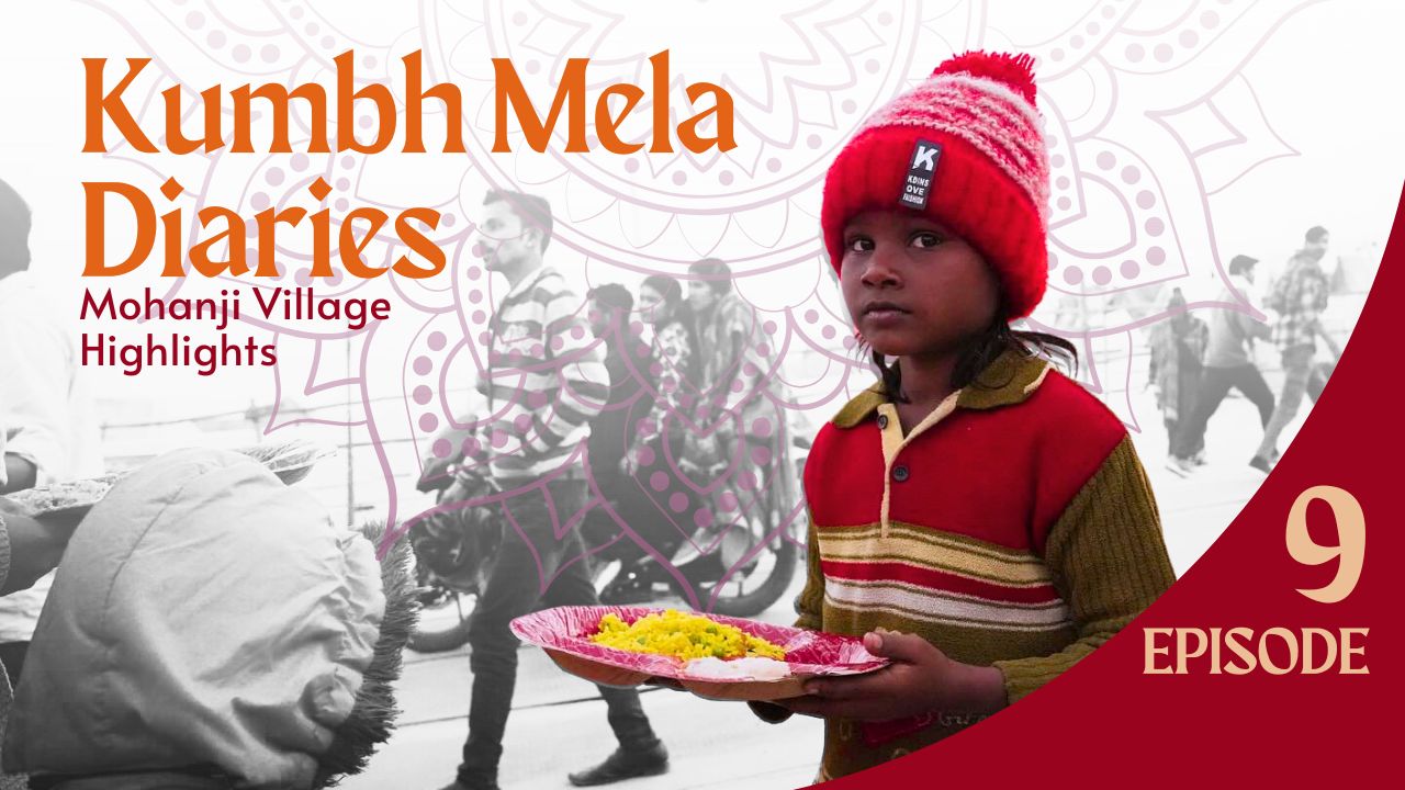 Kumbh Mela Diaries Day 9 | A Sacred Journey with Mohanji