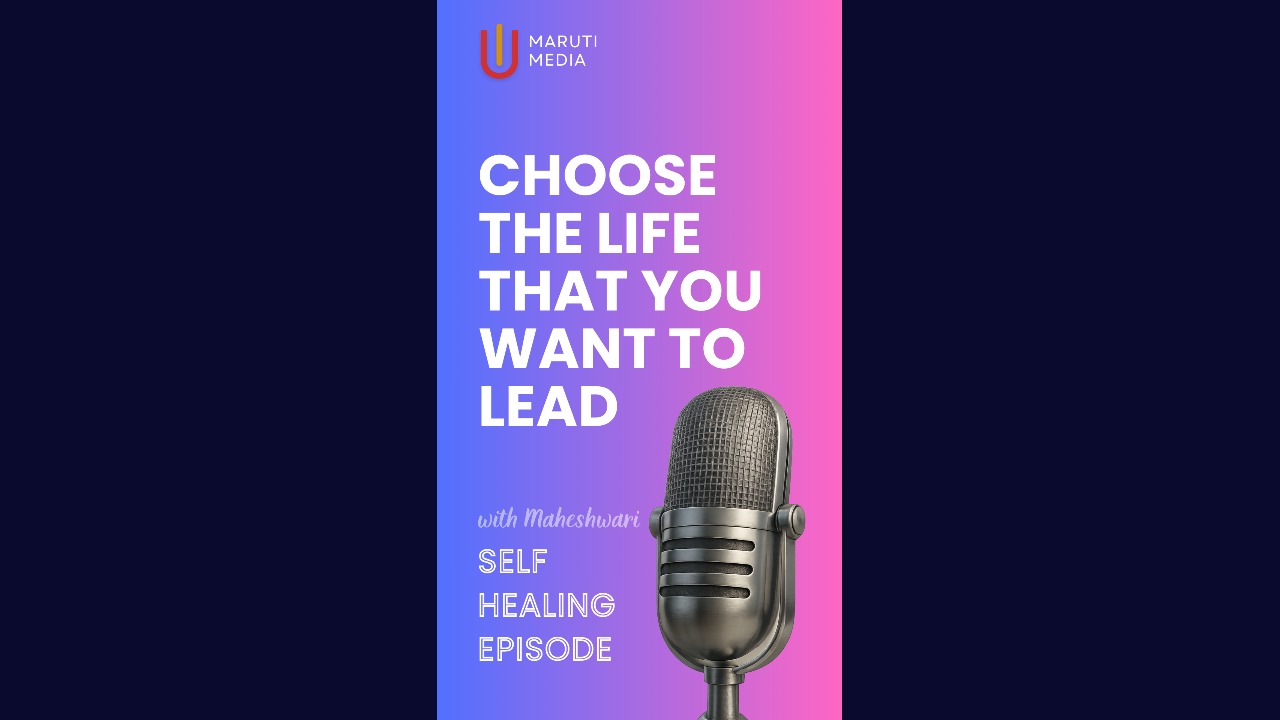 Choose the life that you want to lead