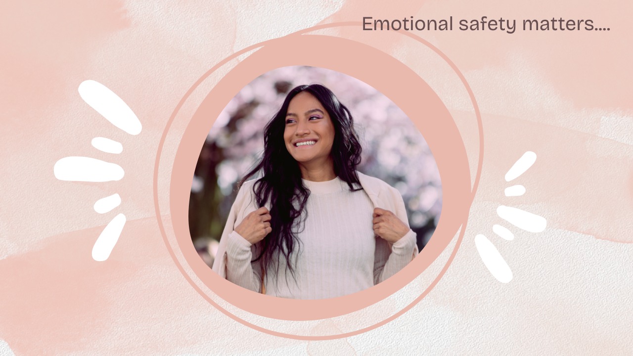 Emotional safety matters