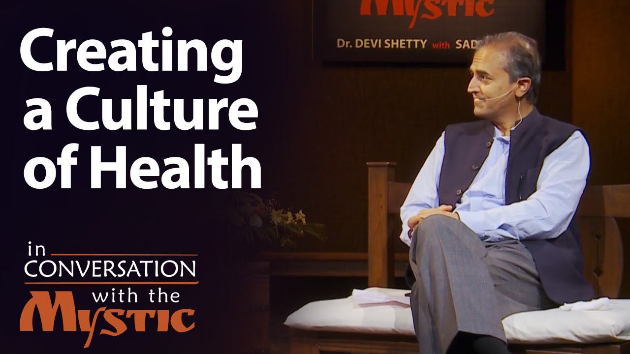 Mechanics of Health - Dr. Devi Prasad Shetty with Sadhguru