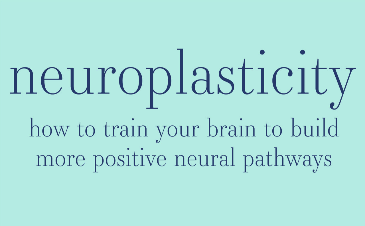 Neuroplasticity