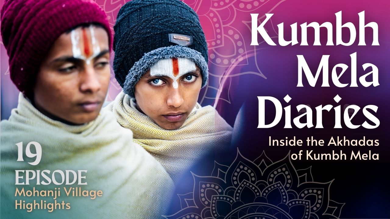 Kumbh Mela Diaries Day 19 | A Sacred Journey with Mohanji
