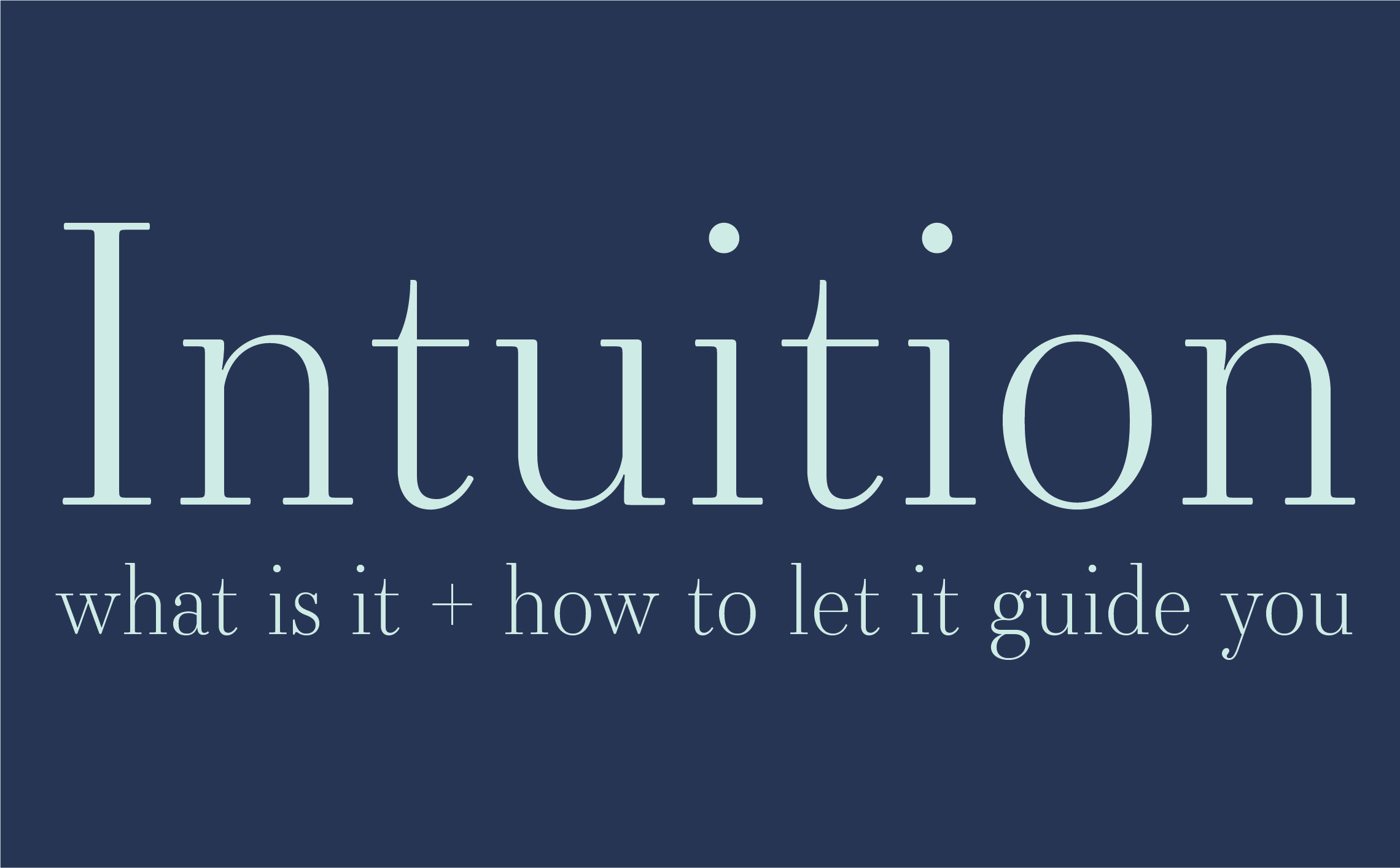 Intuition - Part 1