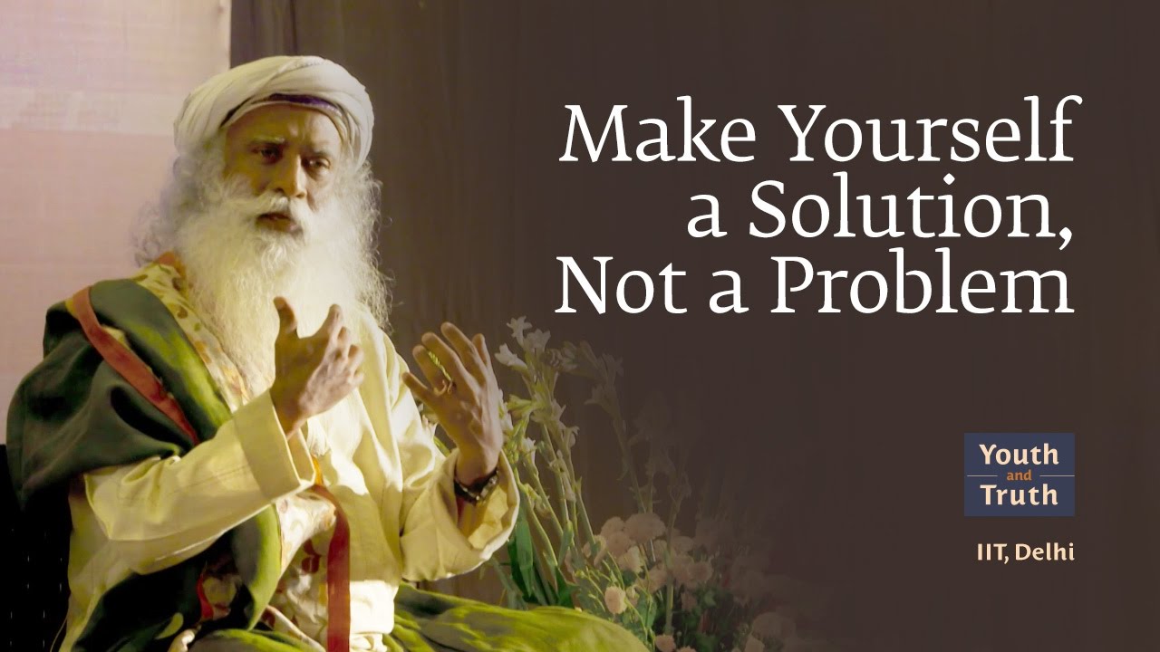 Become the Change: Sadhguru’s Insights on Being the Solution.