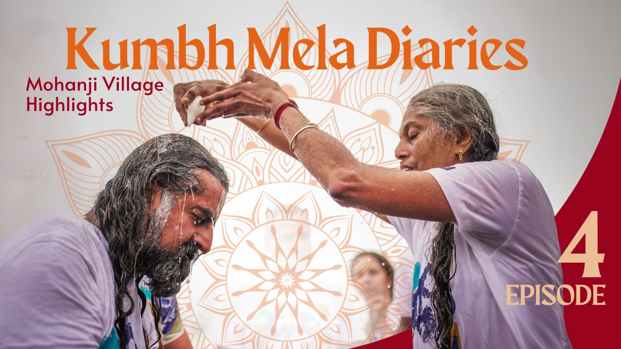 Kumbh Mela Day 3 with Mohanji