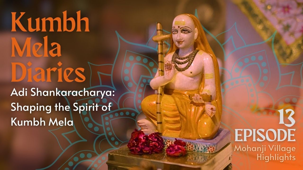Kumbh Mela Diaries Day 13 | A Sacred Journey with Mohanji