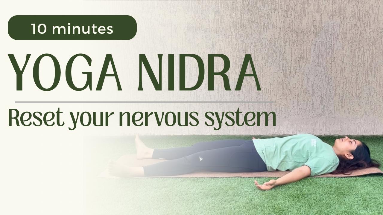 10 minutes Yoga Nidra