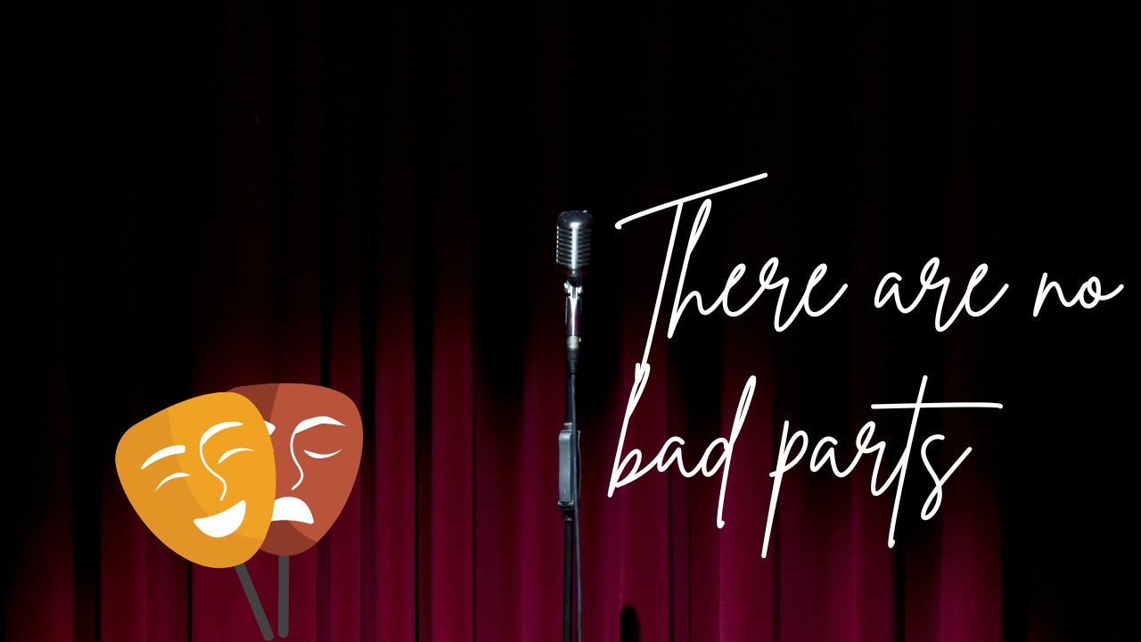 There are no bad parts