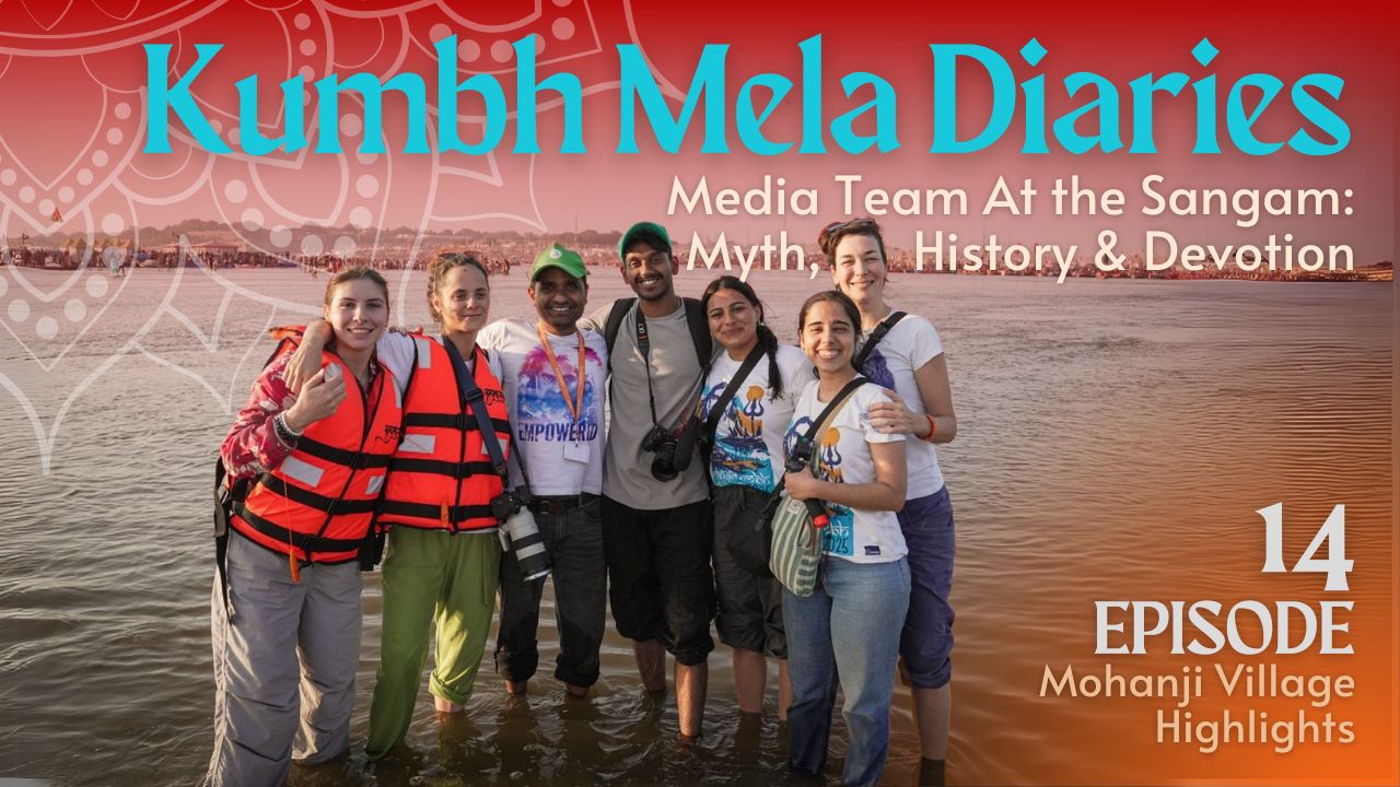 Kumbh Mela Diaries Day 14 | A Sacred Journey with Mohanji