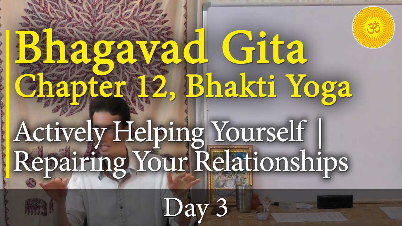 3. Bhagavad Gita, Chapter 12, Verse 5-7: Superficial-Easy vs. True Devotion | Dharma (Ethics) is God