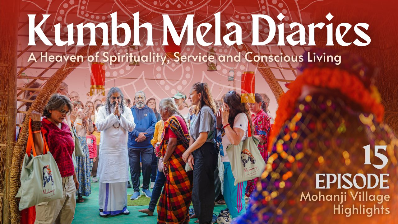 Kumbh Mela Diaries Day 15 | A Sacred Journey with Mohanji