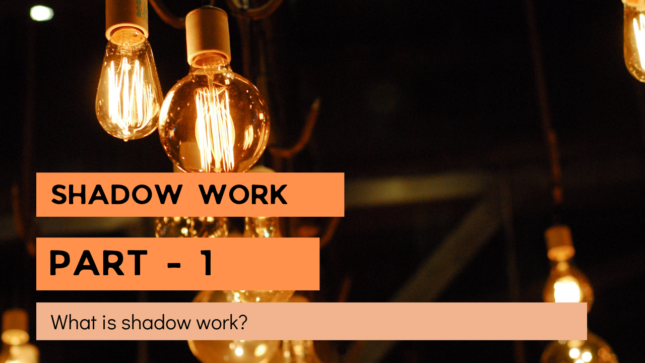 Shadow work - what is it?